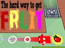 Modul greu de a obține fructe